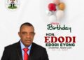 Vice Chairman Hon. Ekuma Ngwu Celebrates Biase Council Chairman Hon. Edodi Eyong Edodi on His 2024 Birthday Anniversary