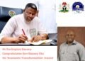 Mr Darlington Bassey Congratulates Governor Otu On his Award As “Governor Of The Year On Economic Transformation”